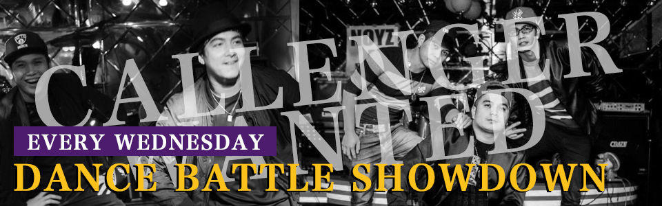 EVERY WEDNESDAY DANCE BATTLE SHOWDOWN CALLENGER WANTED